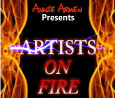 Annie Armen Presents:  Artists ON FIRE Series | AnnieArmen.com